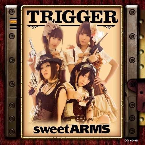 sweet ARMS(野水伊織、富樫美鈴、佐土原かおり、味里) - TRIGGER