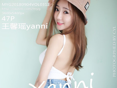 MyGirl Vol.312 Yanni (王馨瑶)