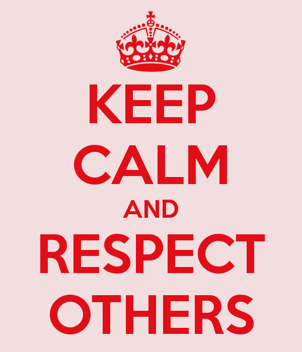 [keep-calm-and-respect-others-10%255B4%255D.png]