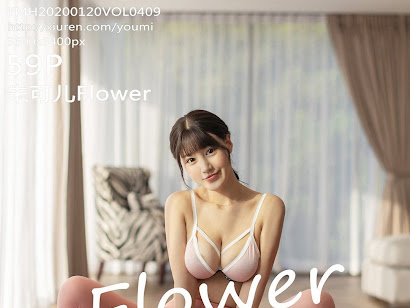 YouMi Vol.409 Zhu Ke Er (朱可儿Flower)