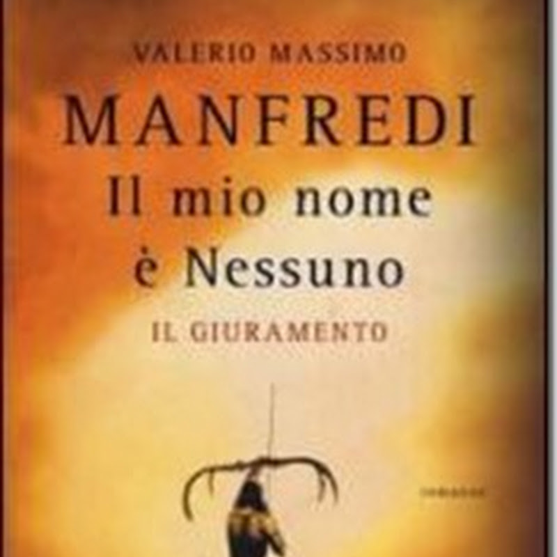 Recensione 'Il mio nome è Nessuno. Il giuramento' di Valerio Massimo Manfredi