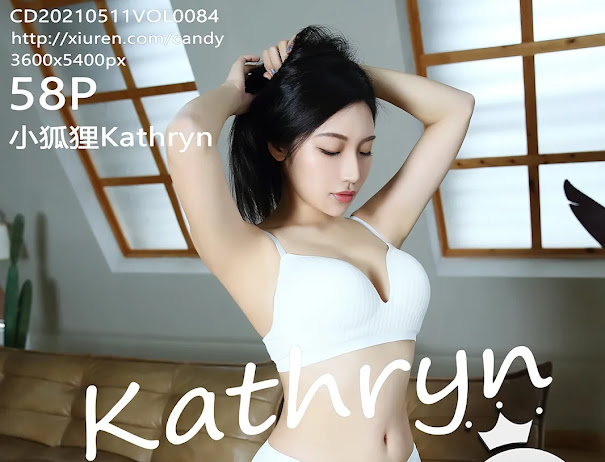 CANDY Vol.084 Xiao Hu Li (小狐狸Kathryn)