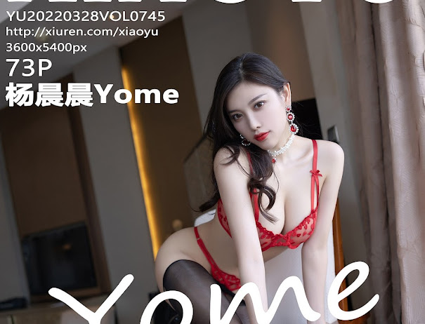 XiaoYu Vol.745 Yang Chen Chen (杨晨晨Yome)