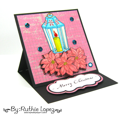 Fred she Said Designs. Christmas Poinsettia Lantern Set. Easel Card. Ruthie Lopez. My Hobby My Art. 