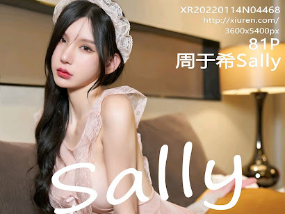 XIUREN No.4468 Zhou Yuxi (周于希Sally)