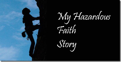 more-Hazardous-Faith-Stories-here