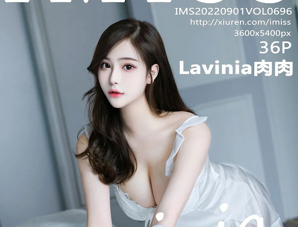 IMISS Vol.696 Lavinia肉肉