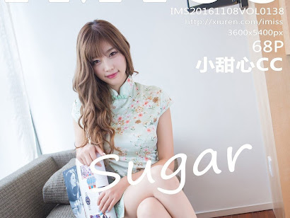 IMISS Vol.138 Sugar Xiao Tianxin (sugar小甜心CC)