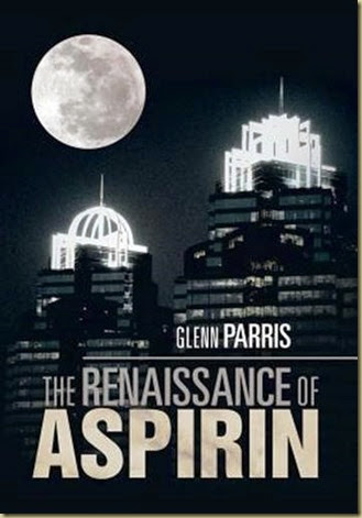 The Renaissance of Aspirin by Dr. Glenn Parris