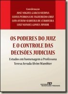 os-poderes-do-juiz-e-o-controle-das-decisoes-judiciais-estudos-em-homenagem-a-professora-teresa-arruda-alvim-wambier