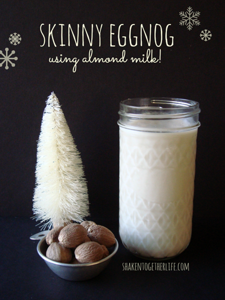 Skinny-eggnog-using-almond-milk-at-shakentogetherlife.com_