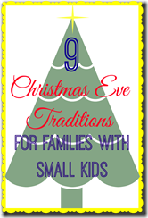 9-Christmas-Eve-Traditions-For-Families-With-Small-Kids (1)