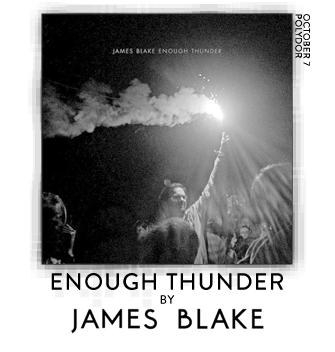 Enough Thunder by James Blake