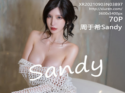 XIUREN No.3897 Zhou Yuxi (周于希Sandy)
