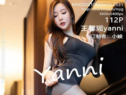 MyGirl Vol.531 Yanni (王馨瑶)