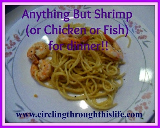 Anything but shrimp 