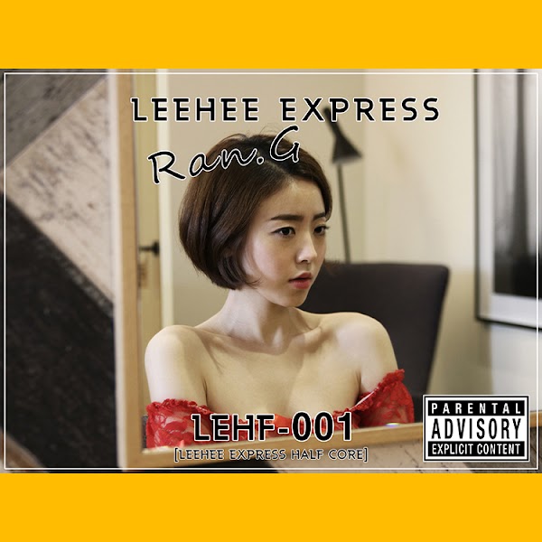 LEEHEE EXPRESS – LEHF-001 Ran.G