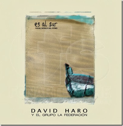 David Haro - Es La Sur (Trova, Música del Istmo)