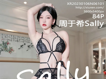 XIUREN No.6101 Zhou Yuxi (周于希Sally)