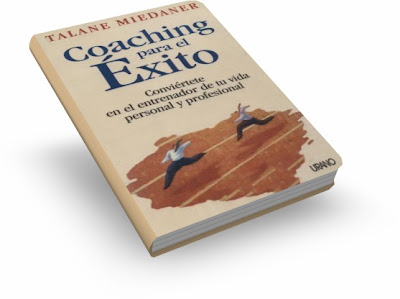 COACHING PARA EL ÉXITO, Talane Miedaner [ Libro ] – Conviértete en el entrenador de tu vida personal y profesional