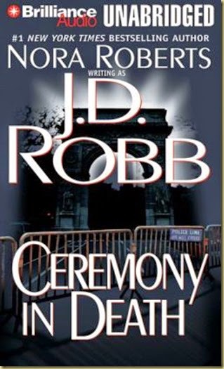 Ceremony in Death by J.D. Robb #5 - Thoughts in Progress