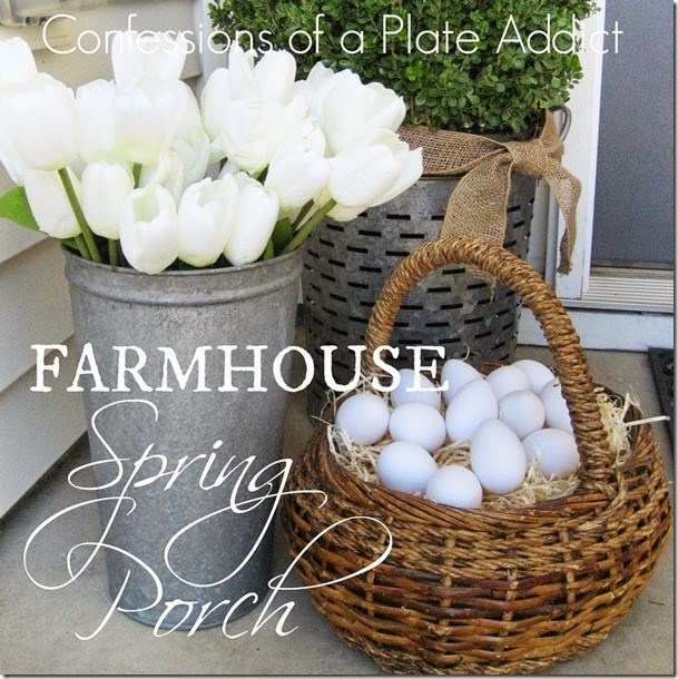 CONFESSIONS OF A PLATE ADDICT Farmhouse Spring Porch