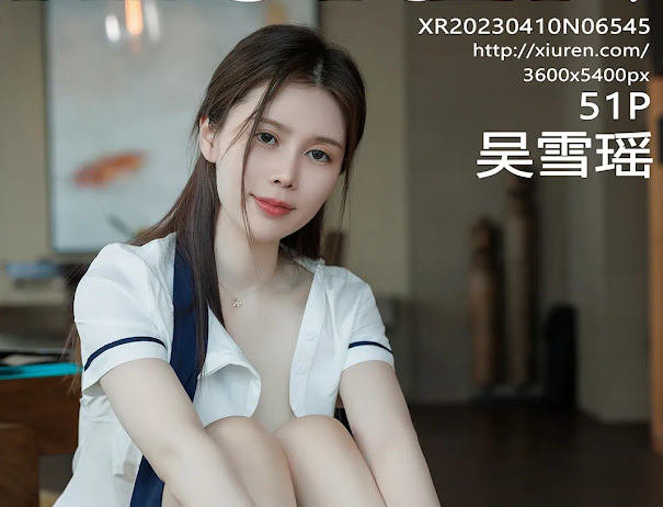 XIUREN No.6545 Wu Xue Yao (吴雪瑶)