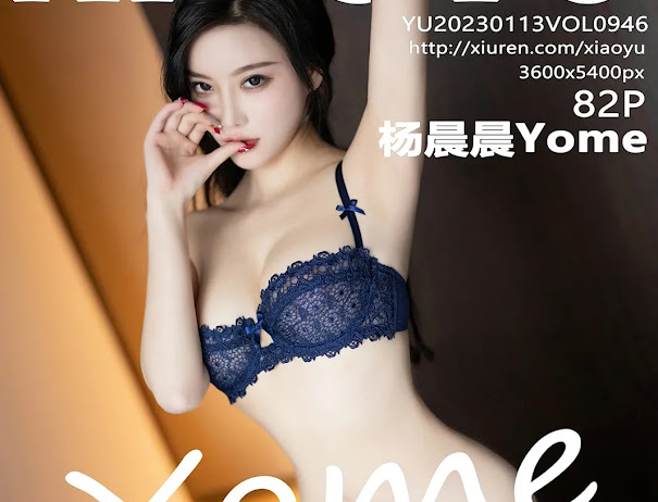 XiaoYu Vol.946 Yang Chen Chen (杨晨晨Yome)