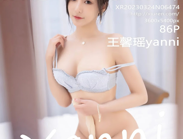 XIUREN No.6474 Yanni (王馨瑶)