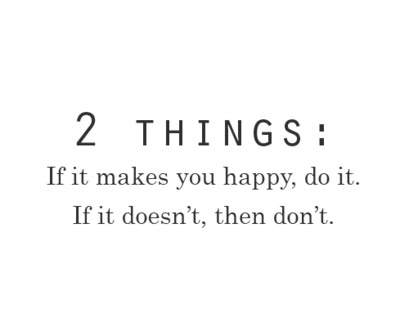 two things if it makes you happy quote