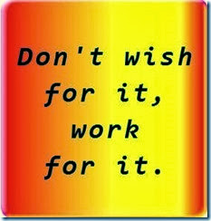 dont just wish for it