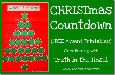 {FREE} CHRISTmas Advent Countdown Printables (coordinating with Truth in the Tinsel)