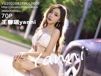 XiaoYu Vol.600 Yanni (王馨瑶)