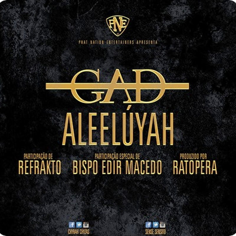 GAD – Aleelúyah Feat Refrakto & Bispo Edir Macedo (Prod. Ratopera Beatz) [Download Track]