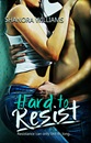 Hard to Resist by Shanora Williams