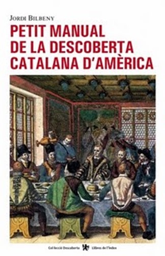 Jordi_Bilbeny_-_Petit_manual_decoberta_catalana_America_-_Portada