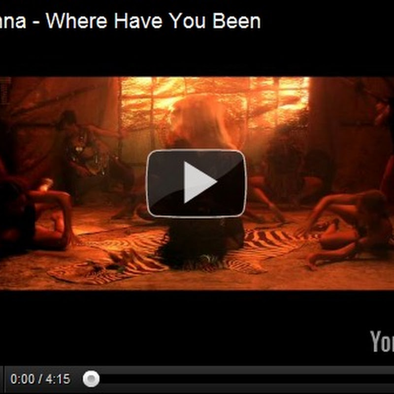 Rihanna - Where Have You Been( Official Video )