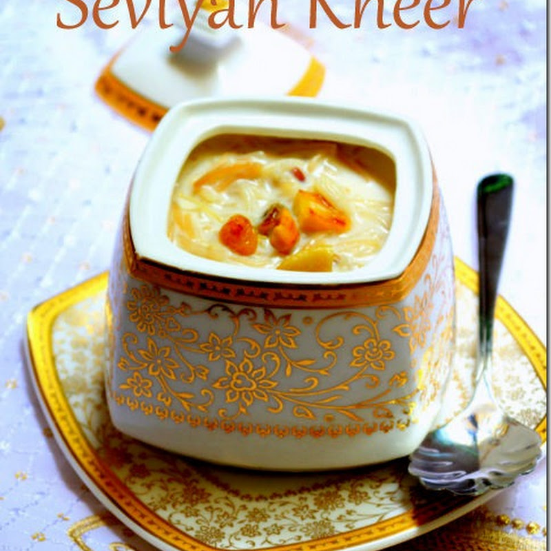 Seviyan Kheer | Semiya Payasam | Vermicelli Milk Pudding