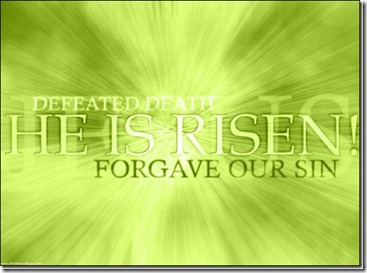 he is risen green_thumb[3]