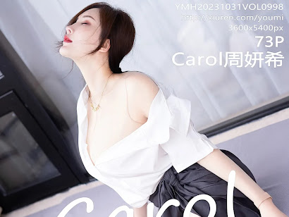 YouMi Vol.998 Zhou Yan Xi (Carol周妍希)