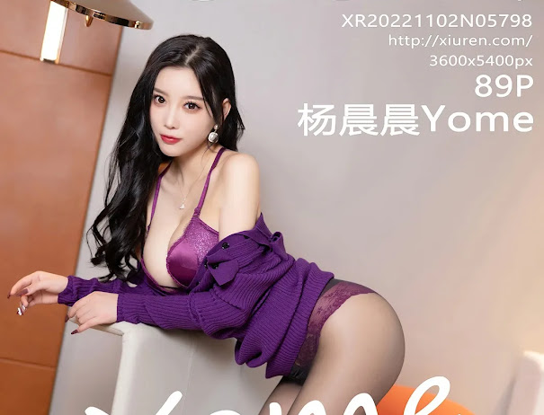 XIUREN No.5798 Yang Chen Chen (杨晨晨Yome)