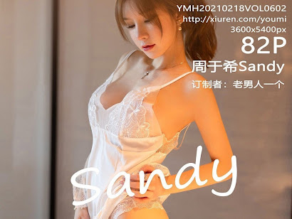 YouMi Vol.602 Zhou Yuxi (周于希Sandy)