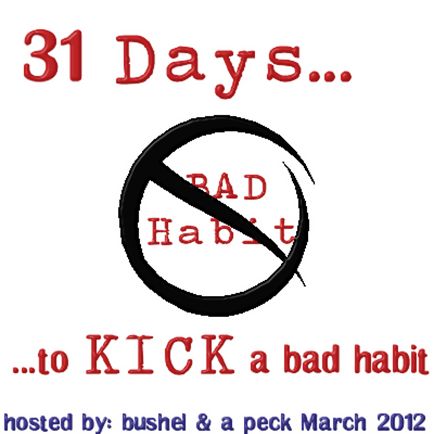 31 Days - Bad Habit