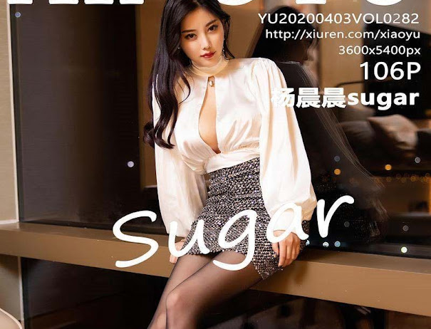 XiaoYu Vol.282 Yang Chen Chen (杨晨晨sugar)