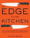 An Edge in the Kitchen by Chad Ward