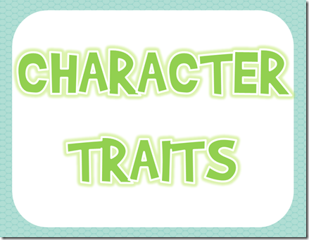 Character Traits Free Posters And Graphic Organizers Lyndsey Kuster