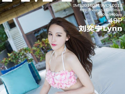 IMISS Vol.112 Lynn (刘奕宁)