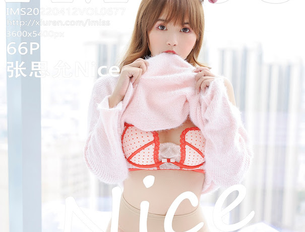 IMISS Vol.677 Zhang Si Yun (张思允Nice)