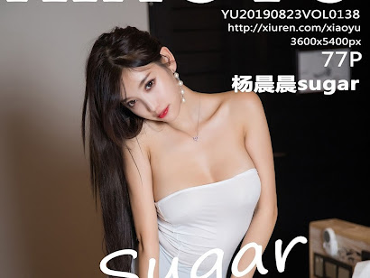 XiaoYu Vol.138 Yang Chen Chen (杨晨晨sugar)