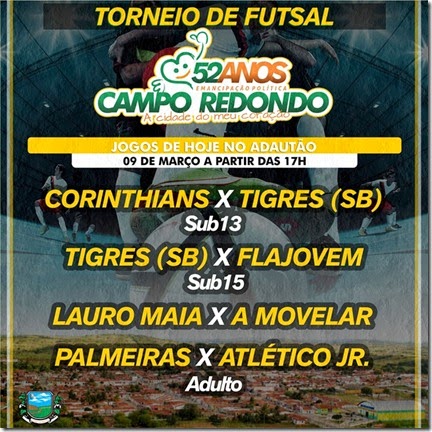 Futsal - 53 anos Campo Redondo - emancipação - corinthians - tigres - futsal - lauromaia - amovelar - palmeiras - atletico junior - wcinco - wesportes